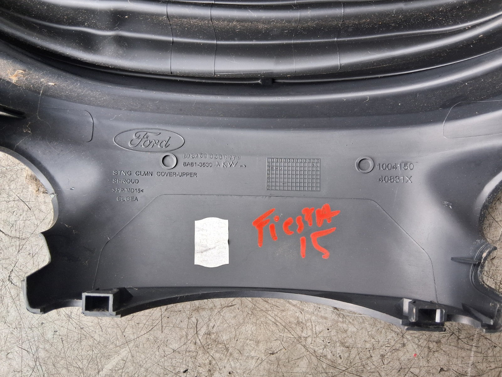 FORD FIESTA MK8 2015 STEERING COLUMN UPPER SHROUD COVER TRIM 8A613530