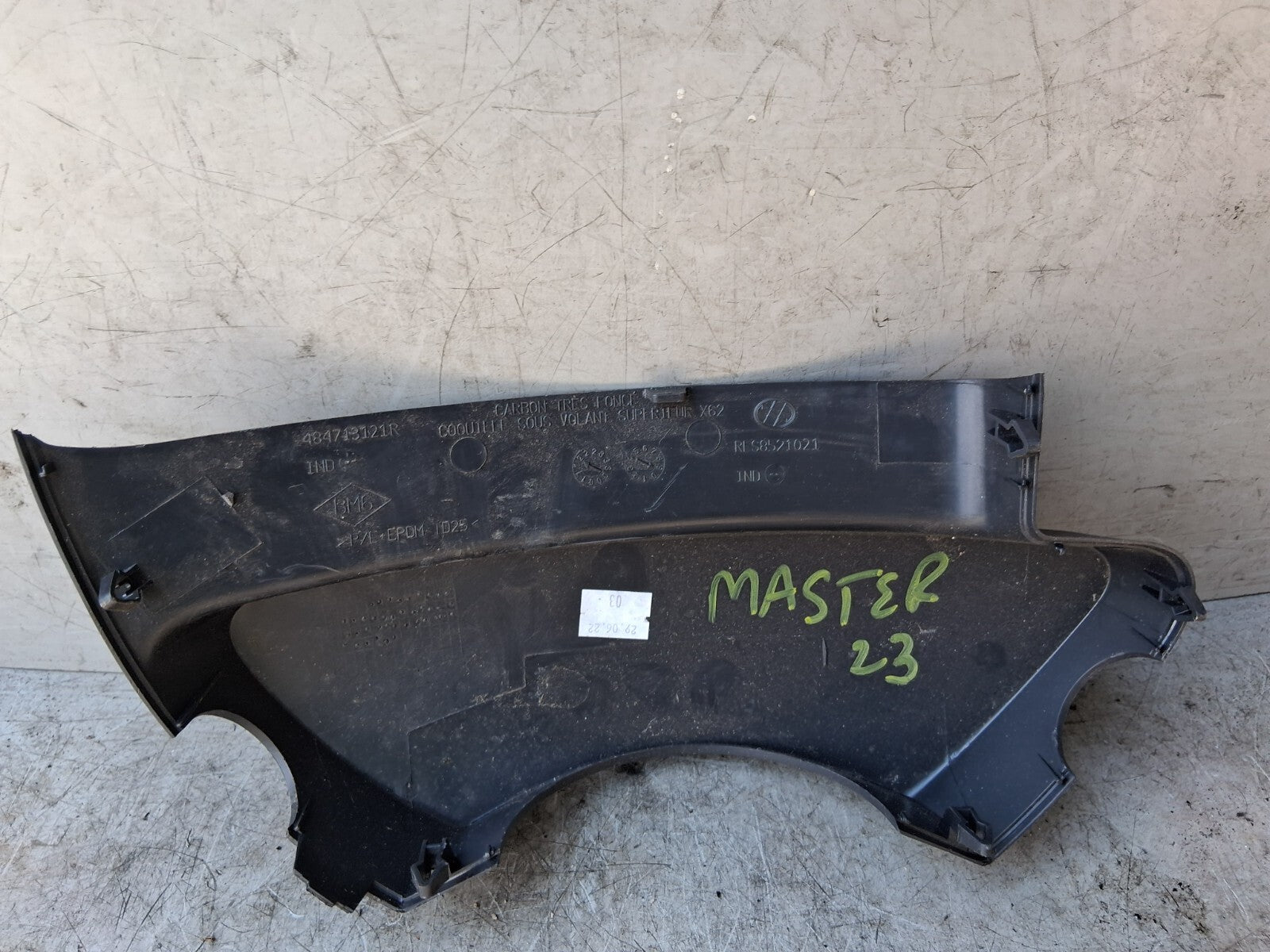 2023 RENAULT MASTER MK3 STEERING COLUMN SURROUND TRIM COVER 484713121R